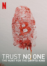 Trust No One: The Hunt for the Crypto King